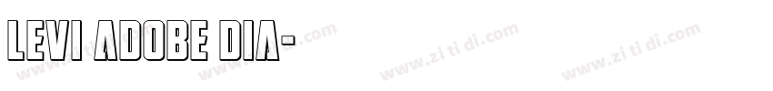 Levi Adobe Dia字体转换